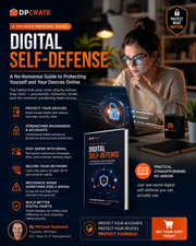 Digital Self-Defense The No-Nonsense Guide to Protecting Your Accounts, Devices & Privacy Online